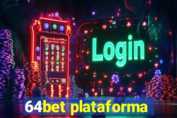 64bet plataforma